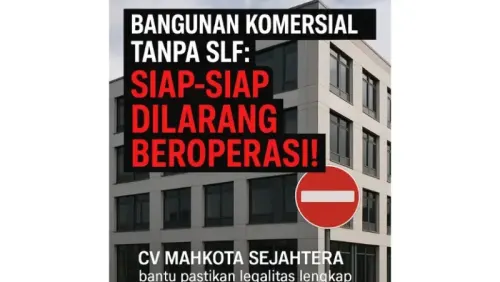 Bangunan Komersial Tanpa SLF: Siap-Siap Dilarang Beroperasi!