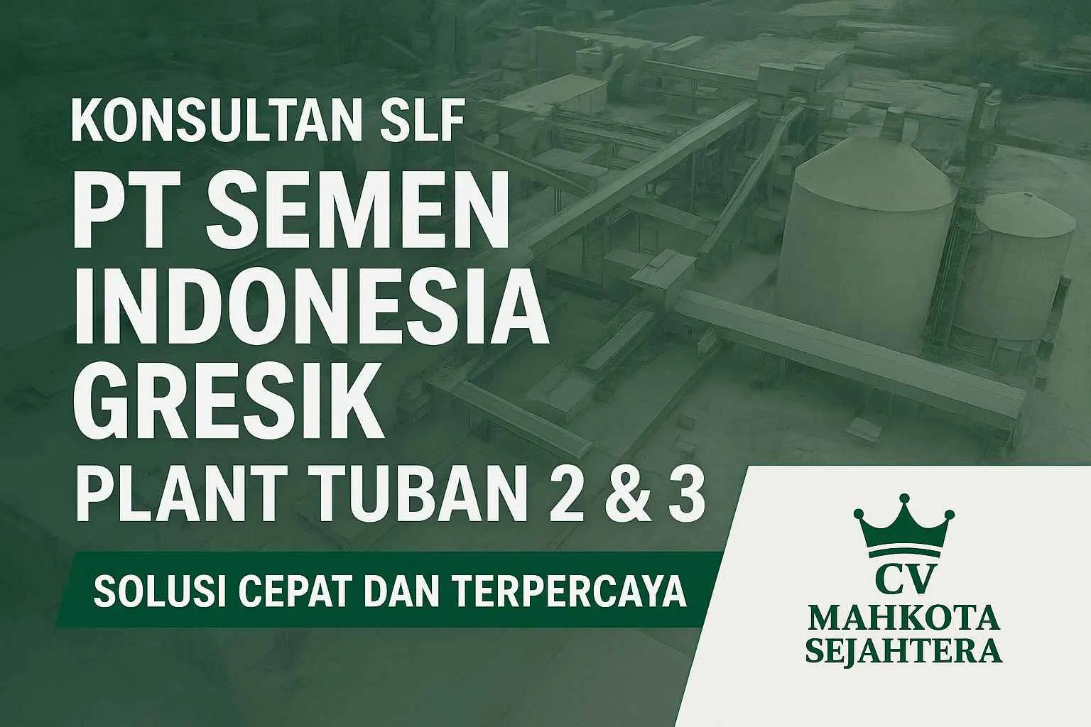 Konsultan SLF Semen Indonesia Gresik – Solusi Cepat dan Terpercaya