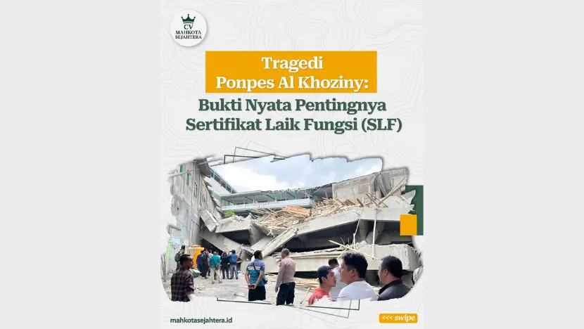 Tragedi Ponpes Al Khoziny: Bukti Nyata Pentingnya Sertifikat Laik Fungsi (SLF)
