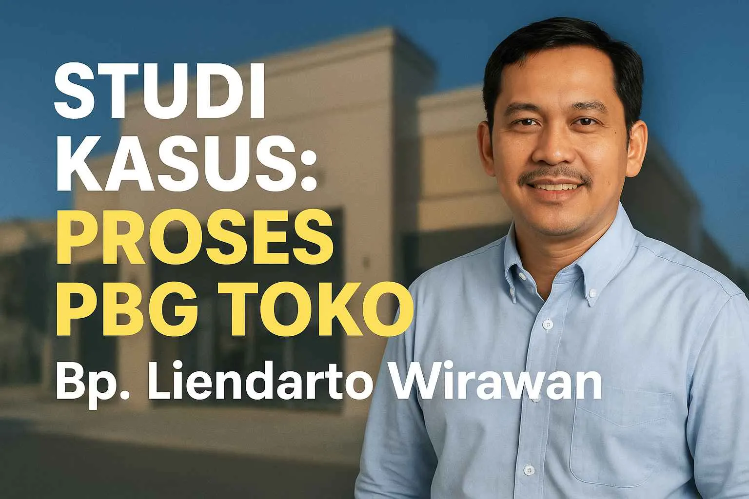 Studi Kasus: Proses PBG Toko Jl. Kertajaya Kota Surabaya